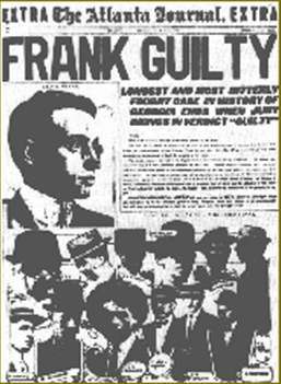 The Atlanta Journal EXTRA - Leo Frank was tried
for the murder of a 12-year-old Gentile girl, Mary Phagan The Atlanta Journal EXTRA - Leo Frank was tried
for the murder of a 12-year-old Gentile girl, Mary Phagan