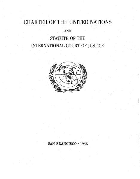 The United Nations Charter The United Nations Charter